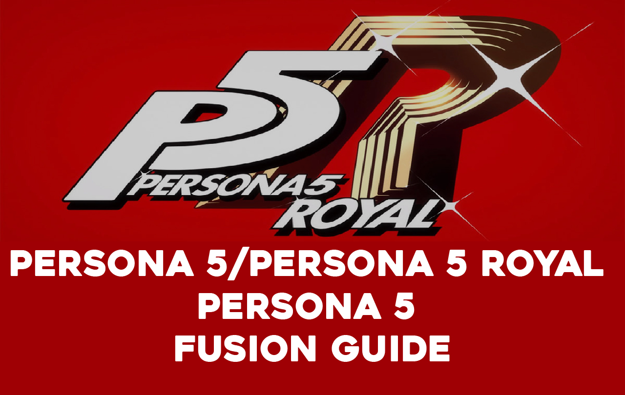 persona 5 fusion guide