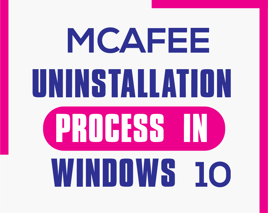 How To Uninstall Mcafee Windows 10