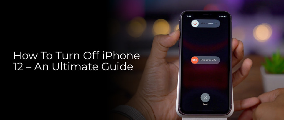 How To Turn Off iPhone 12