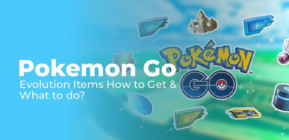 Pokemon Go evolution items