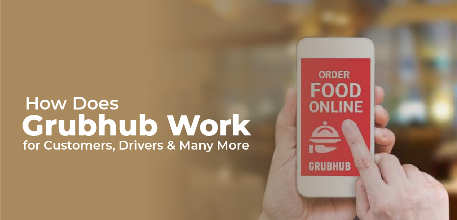 how does grubhub work