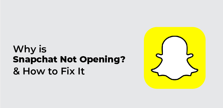 Snapchat not opening