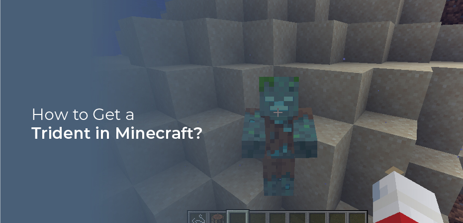 How to Get a Trident in Minecraft