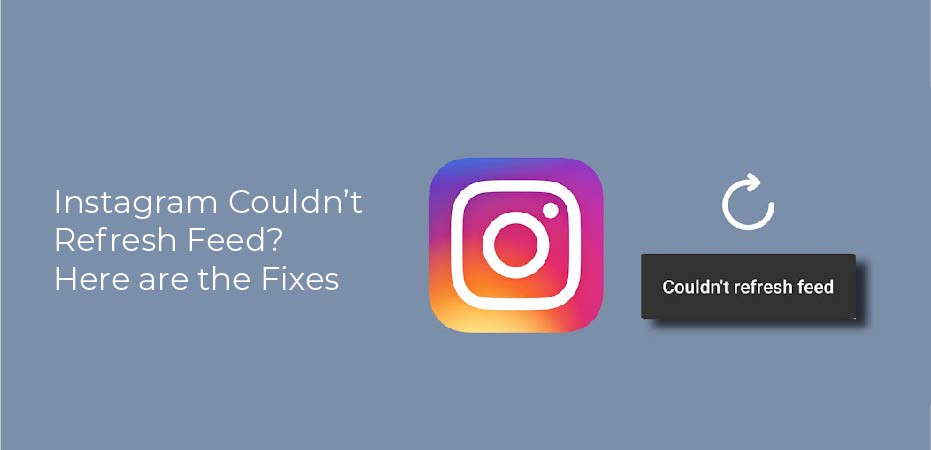 Instagram Couldn’t Refresh Feed