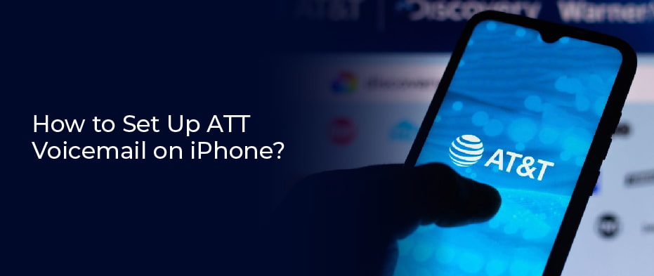 How to set up voicemail on iPhone ATT