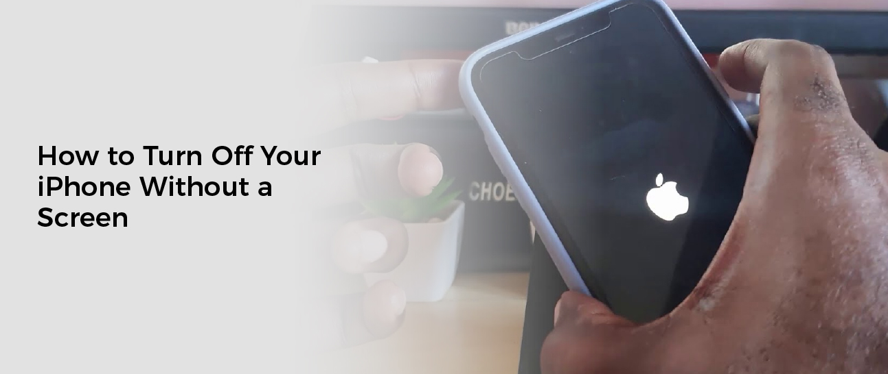 How to Turn Off Your iPhone Without a Screen